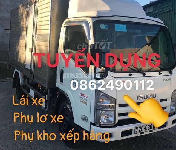 TUYỂN: lái xe tải nhẹ - lơ xe giao hàng - phụ kho bốc xếp